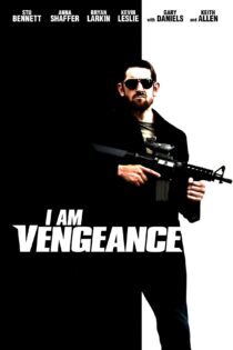 دانلود فیلم من انتقام هستم I Am Vengeance 2018