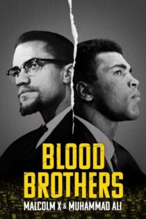 دانلود فیلم برادران خونی مالکوم ایکس و محمد علی Blood Brothers: Malcolm X & Muhammad Ali 2021