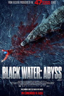 دانلود فیلم دریاچه سیاه : پرتگاه Black Water Abyss 2020